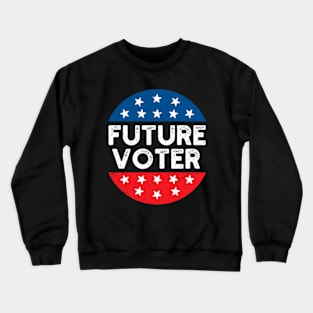 Future Voter Crewneck Sweatshirt